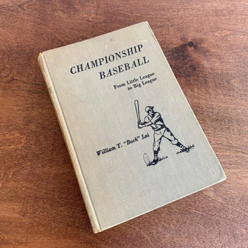 Vintage 1954 Book "Championship Baseball" "From Little League to Big League"