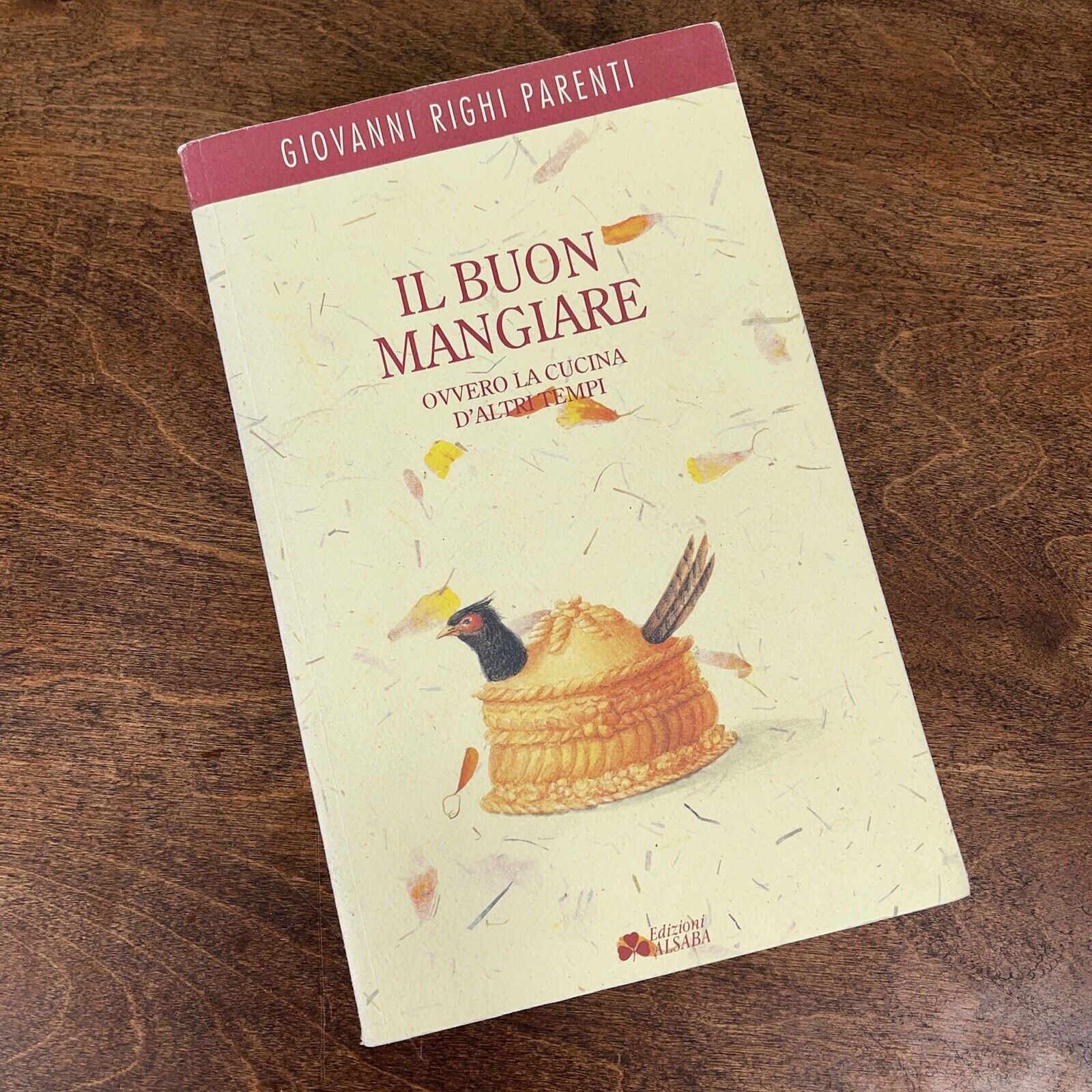 Il buon mangiare: Ovvero la cucina d'altri tempi (Italian Edition)