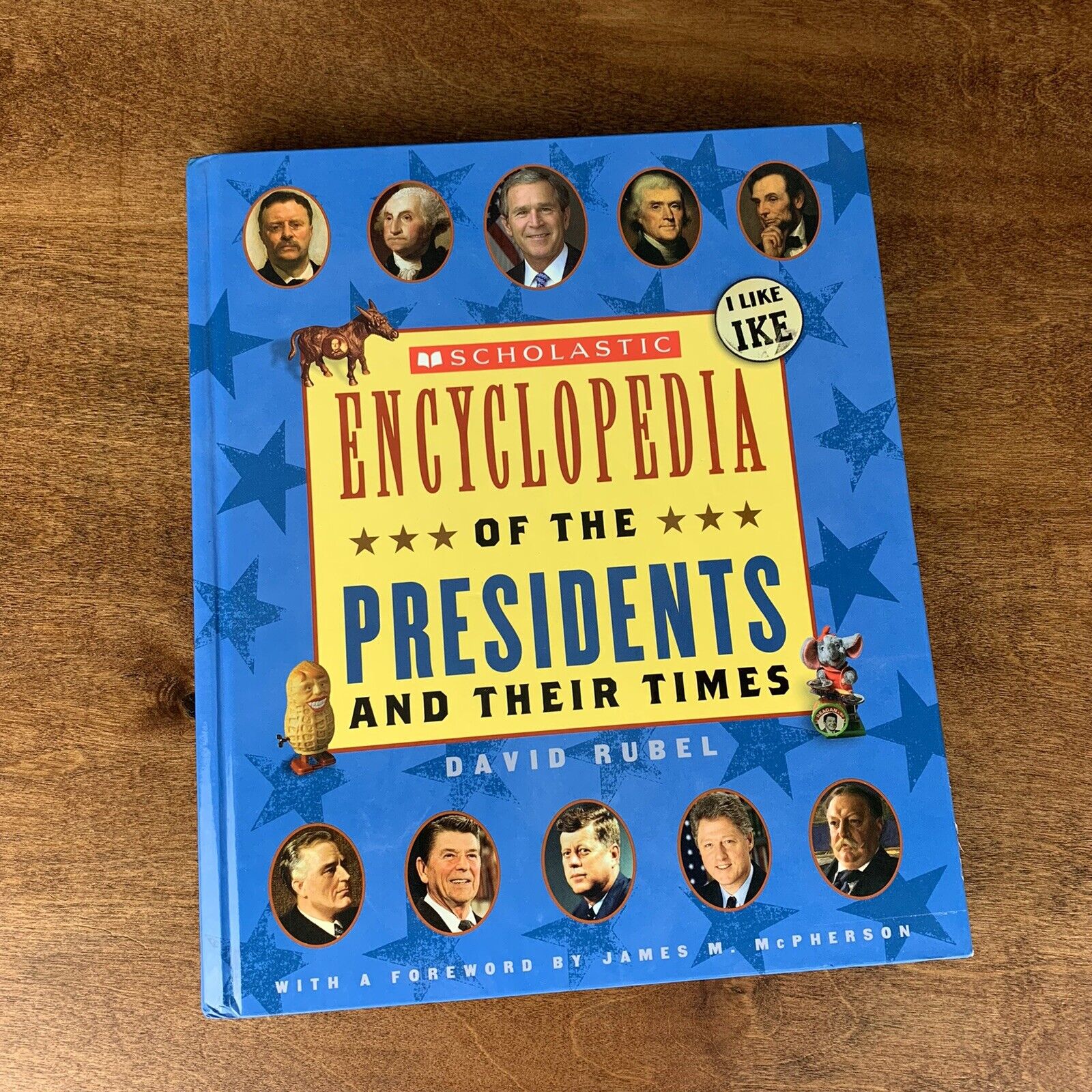 Scholastic Encyclopedia Of The Presidents And Their Times By David Rubel
