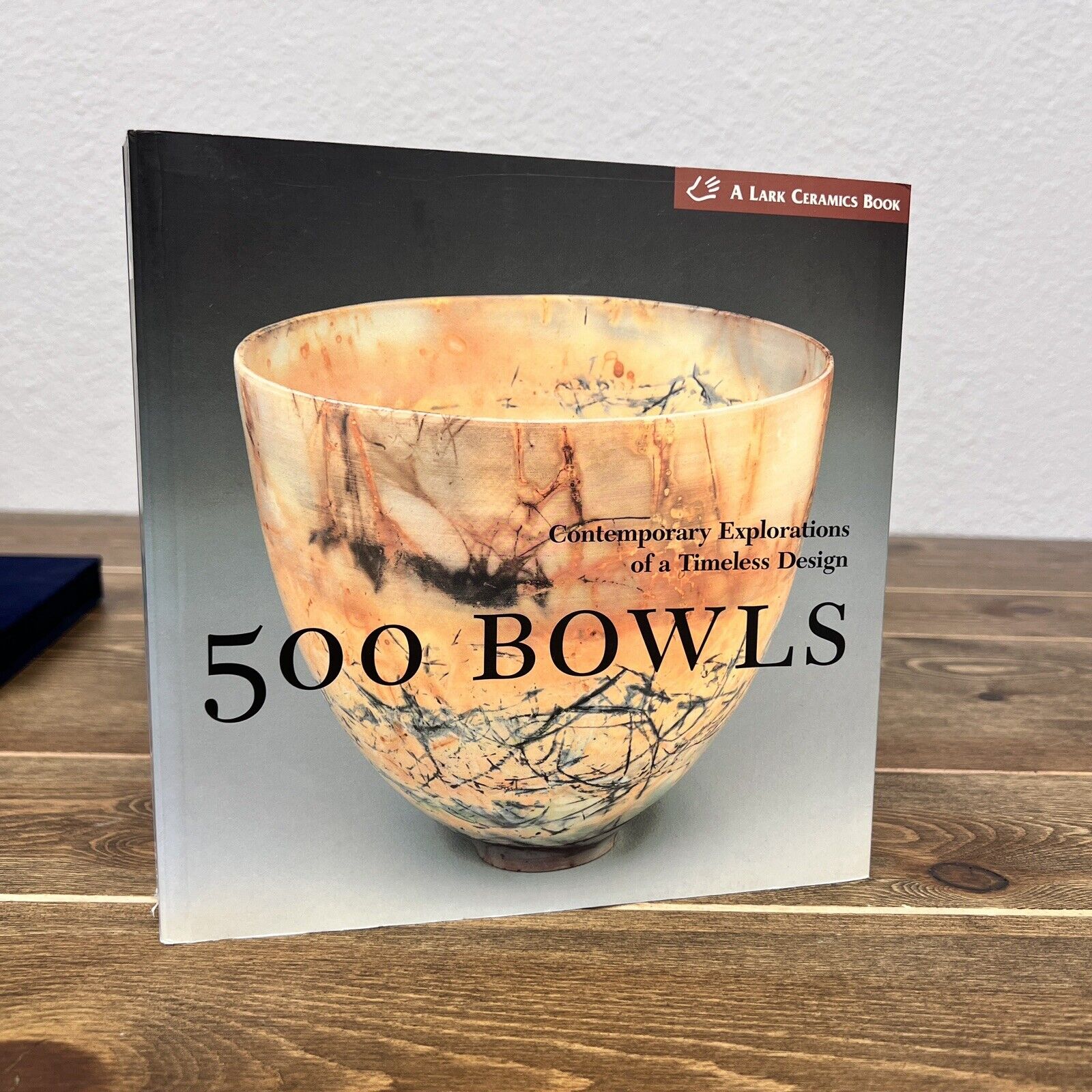 500 Bowls: Contemporary Explorations of a Timeless Design