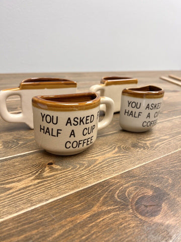 You Asked For Half A Cup Of Coffee Mugs Set Of 4 Vintage